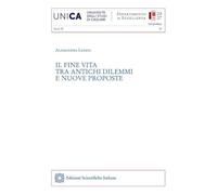 Il Fine Vita Tra Antichi Dilemmi E Nuove Proposte - - 2024