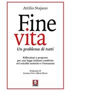Fine vita. Un problema di tutti. Riflessioni e proposte per una l
