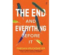 The End and Everything Before It