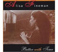 Fineman, Alisa - Better with Time