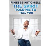 Finesse Mitchell: The Spirit Told Me [Edizione: Stati Uniti] - aa.vv.