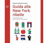 FINESTRE Guida alla New York ribelle