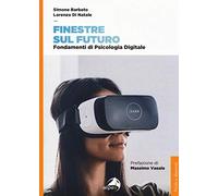 Finestre sul futuro. Fondamenti di psicologia digitale