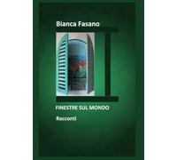Finestre sul mondo: Racconti