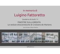 Finestre sulla Brenta. Le vedute ottocentesche di Cristiano de Martens