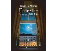 Finestre. Taccuino 1935-2022