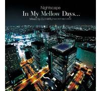FINGAZZ - IN MY MELLOW DAYS -NIGHTSCAPES-MUSIC SELECTED AND MIXED BY DJ HARU