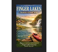 Finger Lakes Travel Guide 2026: How to Plan a Stress-Free Trip, Avoid Common Mistakes, and Experience the Finger Lakes With Confidence