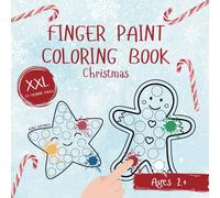 Finger Paint Coloring Book Christmas XXL 60 coloring pages Kids ages 2-6 Christmas gift Finger Stamp Coloring Book: Finger Painting fun for children Christmas Advent Holidays