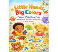 Finger Painting Activity Book for Kids Ages 3-8: Mess-Free Creative Art, Fun Sensory Play & Fine Motor Skills Workbook for Children's: A playful, ... creativity, and hands-on development