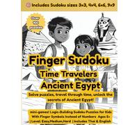 Finger Sudoku Time Travelers - Ancient Egypt: Logic Puzzle Adventure for Kids Ages 5+ | Bilingual Thai & English | Fun Brain-Training with Ancient Egypt Theme