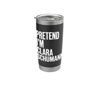 Fingere di essere Clara Schumann Bicchiere termico in acciaio inox doppia parete