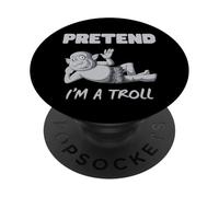 Fingere di essere Troll divertente Troll PopSockets PopGrip Adesivo