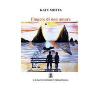 Fingere di non amare