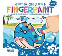 Fingerpaint Mare. Pittura con le Dita.: Primi Disegni Bambini. Libro da Colorare a Partire dai 2 Anni di Età.