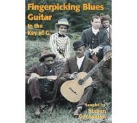 Fingerpicking Blues Guitar In The Key Of G (DVD) Stefan Grossman