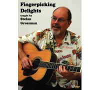 Fingerpicking Delights taught by Stefan Grossman [Edizione: Regno Unito]