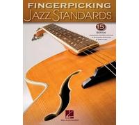 Fingerpicking Jazz Standards: Jazz Guitar Chord Melody Solos [Lingua inglese]