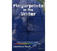 Fingerprints In The Water: Book 3 of the Draconim Series