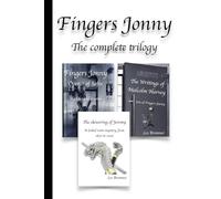 Fingers Jonny: The complete trilogy