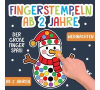 Fingerstempeln ab 2 Jahre: Weihnachten - Der große Fingerstempel Spaß für Kinder - Fingerstempelbuch zum Malen, Basteln und Stempeln mit Fingerfarben - Für Jungen und Mädchen