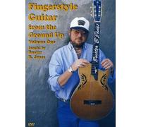 Fingerstyle Guitar from the Ground Up Volume One