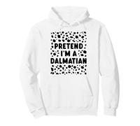 Fingi di Essere Un Divertente Costume di Halloween dell'ultimo Minuto della Dalmazia Felpa con Cappuccio