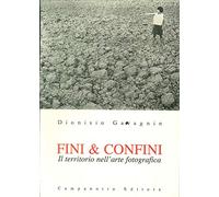 Fini & confini. Il territorio nell'arte fotografica