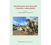 Fini del mondo, fine dei mondi. Comunità e salute globale