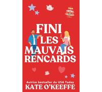 Fini les mauvais rencards: Une comédie romantique: 5