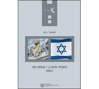 Finis Austriae a la nuova speranza: Israele