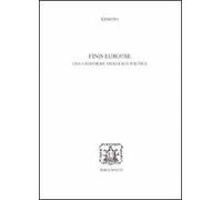 Finis Europae. Una catastrofe teologico politica