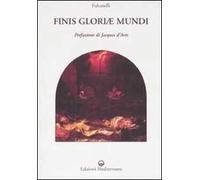 Finis gloriae mundi. Ediz. illustrata