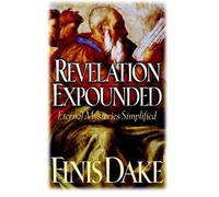 Finis Jennings Dake Revelation Expouned (Tascabile)