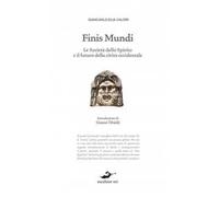 Finis mundi. La rivoluzione escatologica in corso