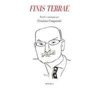 Finis Terrae. Testi e immagini per Graziano Campanini