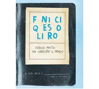 Finisci questo libro. Esercizi pratici per conoscere il mondo - 2