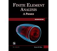 Finite Element Analysis: A Primer
