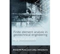 Finite Element Analysis in Geotechnical Engineering Application: Application (Vol 2)
