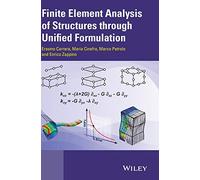 Finite Element Analysis of Structures Through Unified Formulation – Wiley-VCH
