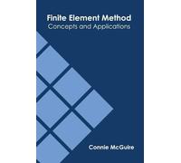Finite Element Method: Concepts and Applications (Copertina rigida)