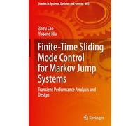 Finite-time Sliding Mode Control for Markov Jump Systems: Transient Performance Analysis and Design: 603