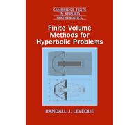 Finite Volume Methods for Hyperbolic Problems (Cambridge Texts in Applied