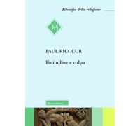 Finitudine e colpa [Paperback] [Jun 03, 2021] Ricoeur, Paul; Bertoletti, I.; Ber