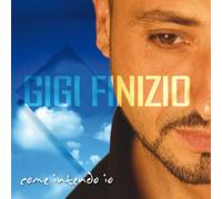 Gigi Finizio Come Intendo Io (CD)
