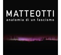 Fink Enrico - Matteotti Anatomia Di Un Fascismo - Cd (e solisti dell'ordiche...