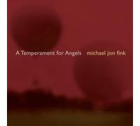 Fink, M.J. : Temperment for Angels (CD) Fink: keybd/Marmor: perc/Lor
