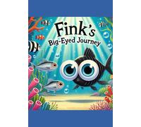 Fink's Big-Eyed Journey