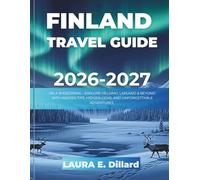 FINLAND TRAVEL GUIDE 2026-2027(FULL COLOR): ON A SHOESTRING - EXPLORE HELSINKI, LAPLAND & BEYOND WITH INSIDER TIPS, HIDDEN GEMS, AND UNFORGETTABLE ADVENTURES