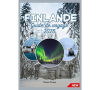 FINLANDE GUIDE DE VOYAGE 2026